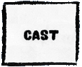 Cast